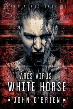 Paperback ARES Virus: White Horse Book