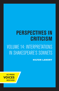 Paperback Interpretations in Shakespeare's Sonnets: Perspectives in Criticism Volume 14 Book