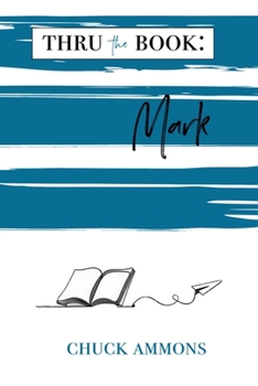 Paperback Thru the Book: Mark Book