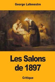 Paperback Les Salons de 1897 [French] Book