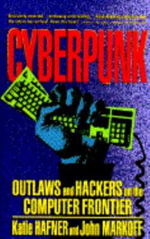 Paperback Cyberpunk: Outlaws and Hackers on the Computer Frontier Book