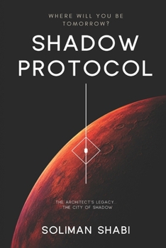 Paperback Shadow Protocol: The City of Shadow Book