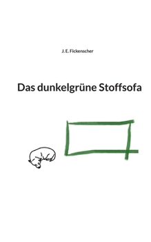 Paperback Das dunkelgrüne Stoffsofa [German] Book