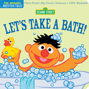 Paperback Indestructibles: Sesame Street: Let's Take a Bath!: Chew Proof - Rip Proof - Nontoxic - 100% Washable (Book for Babies, Newborn Books, Safe to Chew) Book