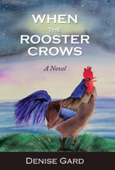 Hardcover When The Rooster Crows Book