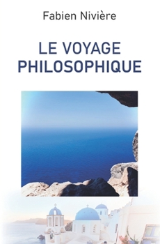Paperback Le voyage philosophique [French] Book