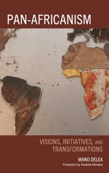 Pan-Africanism: Visions, Initiatives, and Transformations