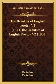 Paperback The Beauties of English Poetry V2 (1804) the Beauties of English Poetry V2 (1804) Book