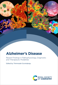Hardcover Alzheimer's Disease: Recent Findings in Pathophysiology, Diagnostic and Therapeutic Modalities Book