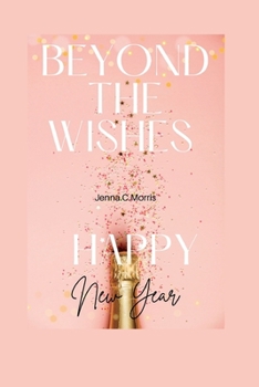 Paperback Beyond the Wishes: Happy New Year Book