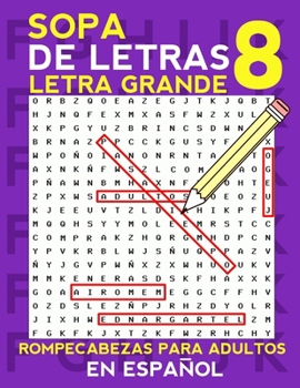 Paperback Sopa de letras en ESPA?OL letra GRANDE: Rompecabezas para adultos [Spanish] Book