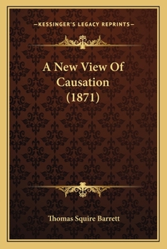 Paperback A New View Of Causation (1871) Book