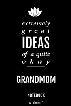 Notebook for Grandmoms / Grandmom: awesome handy Note Book [120 blank lined ruled pages]