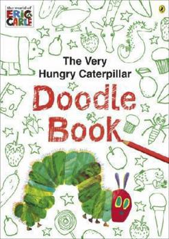 Paperback The Very Hungry Caterpillar Doodle Book