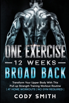 Paperback 8 Weeks to 30 Consecutive Pull-Ups: Build Your Upper Body Working Your Upper Back, Shoulders, and Biceps at Home Workouts No Gym Required Book
