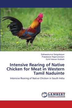 Paperback Intensive Rearing of Native Chicken for Meat in Western Tamil Naduinte Book