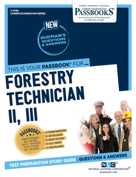 Paperback Forestry Technician II. III (C-4795): Passbooks Study Guide Volume 4795 Book