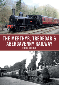 Paperback The Merthyr, Tredegar & Abergavenny Railway Book