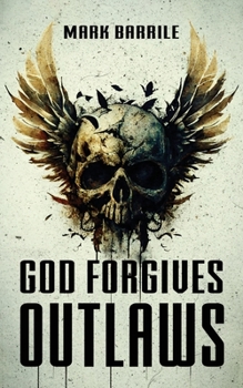 Paperback God Forgives Outlaws Book