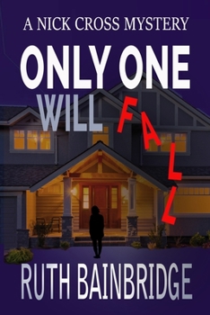 Paperback Only One Will Fall: Book One: The Nick Cross Mysteries Book