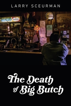 Paperback The Death of Big Butch Book