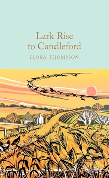 The Illustrated Lark Rise to Candleford - Book  of the Lark Rise to Candleford