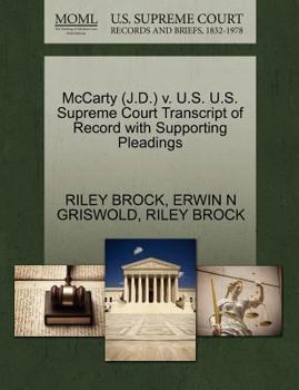 Paperback McCarty (J.D.) V. U.S. U.S. Supreme Court Transcript of Record with Supporting Pleadings Book