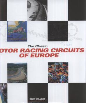 Hardcover The Classic Motor Racing Circuits of Europe Book