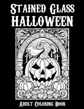 Paperback Stained Glass Halloween: Adult Coloring Book