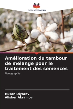 Paperback Amélioration du tambour de mélange pour le traitement des semences [French] Book