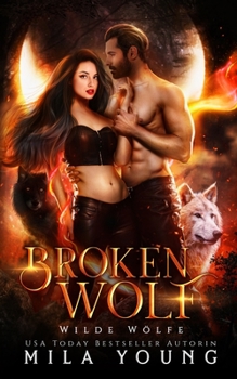 Broken Wolf (Wild Wölfe)