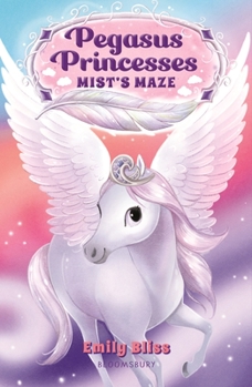 Paperback Pegasus Princesses 1: Mist's Maze Book