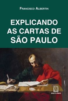 Paperback Explicando as cartas de São Paulo [Portuguese] Book