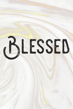 Paperback Blessed: Inspirational / Motivational Journal / Notebook / Diary - Inspiring Quote on Matte Cover - Birthday or Christmas Gift Book