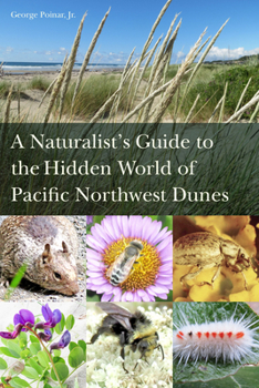 Paperback A Naturalist's Guide to the Hidden World of Pacific Northwest Dunes Book