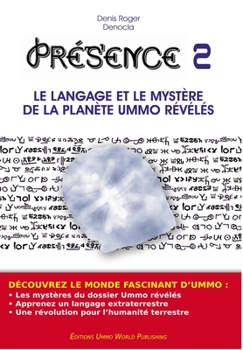 Paperback PRESENCE 2 - Le langage et le mystere de la planete UMMO reveles N&B [French] Book