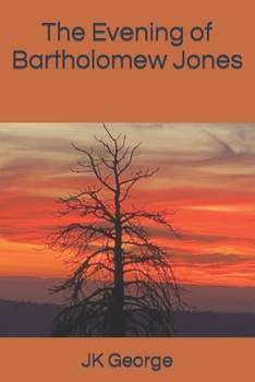 Paperback The Evening of Bartholomew Jones Book