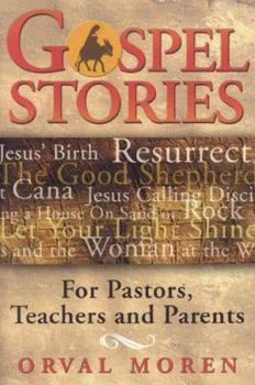 Paperback Gospel Stories For Pastors, Teachers, And Parents Book