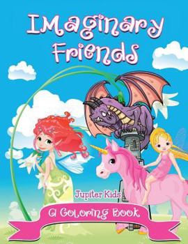 Paperback Imaginary Friends (A Coloring Book) Book