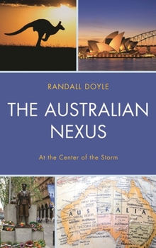 Hardcover Australian Nexus: At the Center of the Storm Book