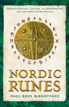Paperback Nordic Runes: Understanding, Casting, and Interpreting the Ancient Viking Oracle Book
