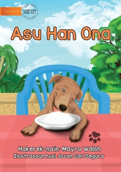 Paperback The Dog Has Eaten - Asu Han Ona [Tetum] Book