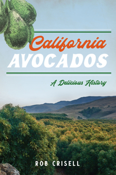 Paperback California Avocados: A Delicious History Book