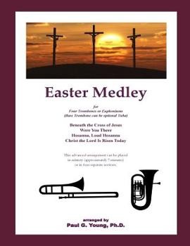 Paperback Easter Medley: for Four Trombones or Euphoniums Book