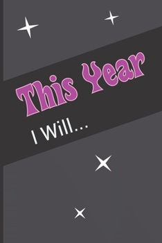 Paperback This Year I will: Set Goal and meet with them, Write Your Inspirational Quote Book