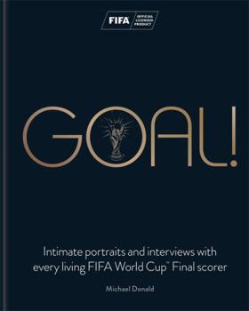 Hardcover Goal!: I Scored a Goal in a World Cup Final Book