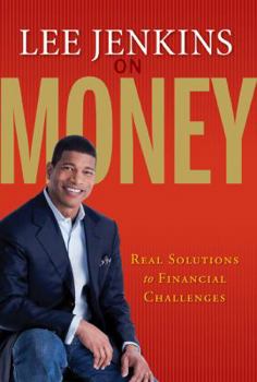 Paperback Lee Jenkins on Money: Real Solutions to Financial Challenges Book