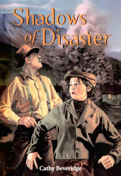 Shadows of Disaster - Book #1 of the Canadian Disasters