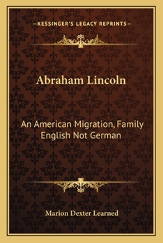 Paperback Abraham Lincoln: An American Migration, Family English Not German Book