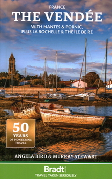 Paperback The Vendée: With Nantes & Pornic, Plus La Rochelle and the Île de Ré Book